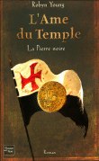 L'Ame du temple T2 la pierre noire