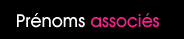 Pr�noms associ�s